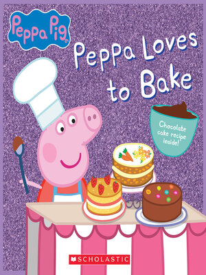 cover image of Peppa Loves to Bake